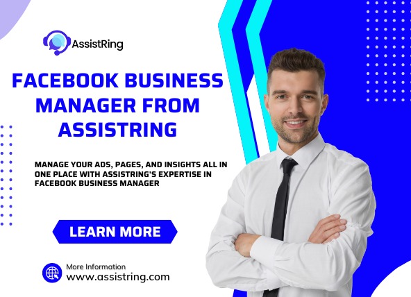 Maximizing Your Social Media Potential with Facebook Business Manager from Assistring