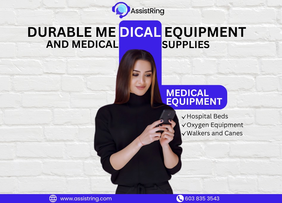 Durable Medical Equipment and Medical Supplies