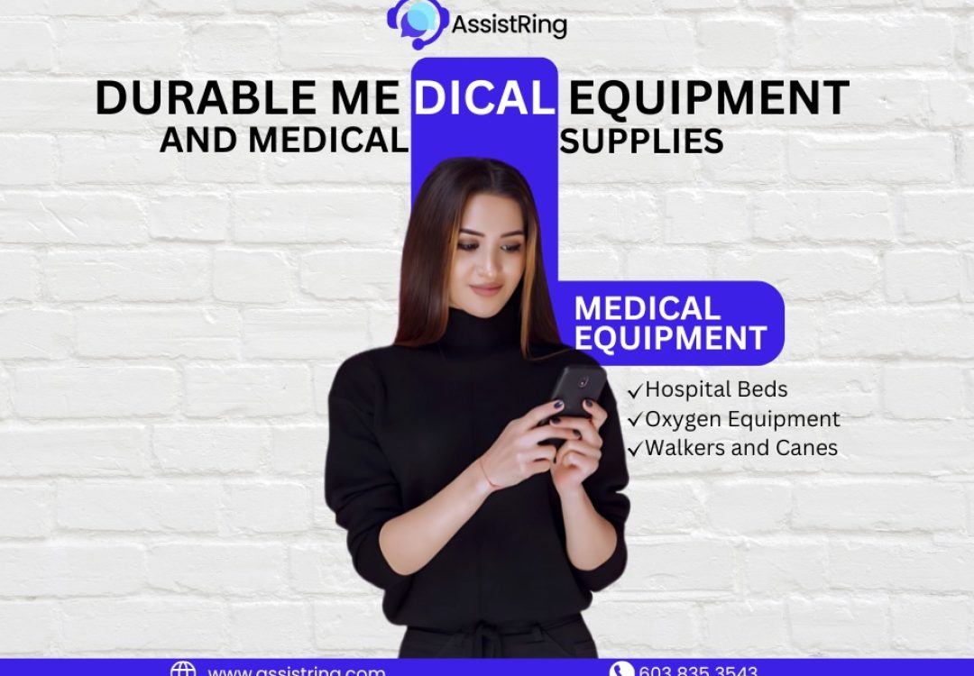 Durable Medical Equipment and Medical Supplies